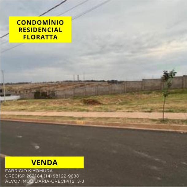 VENDA TERRENO CONDOMÍNIO RESIDENCIAL FLORATTA 2-1